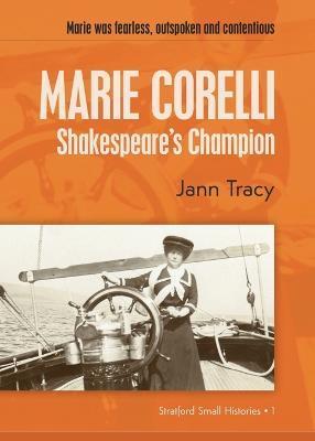 Marie Corelli: Shakespeare's Champion - Jann Tracy
