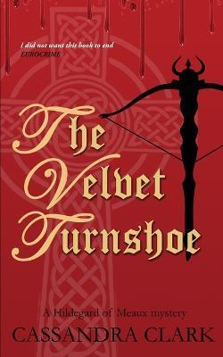The Velvet Turnshoe - Cassandra Clark