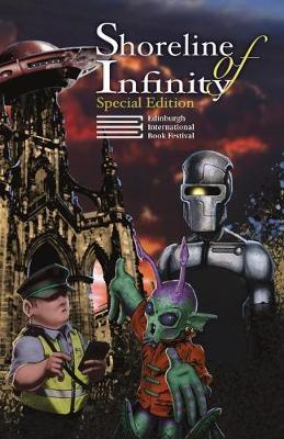 Shoreline of Infinity 81/2 EIBF Edition: Science Fiction Magazine - Noel Chidwick