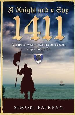 A Knight and a Spy 1411 - Simon Fairfax