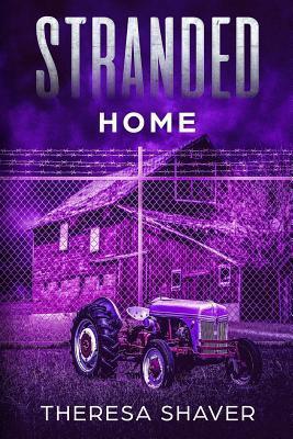 Stranded: Home - Theresa Shaver