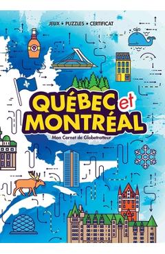 Coperta cărții 'Québec et Montréal (My Globetrotter Book): Aventures à travers le monde... à portée de mains! (in French) - Marisha'