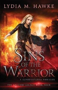 Poza produsului Sins of the Warrior: A Supernatural Thriller - Lydia M. Hawke