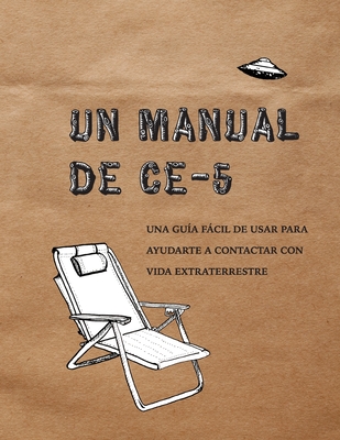 Un Manual CE-5: Una guía fácil de usar para ayudarte a contactar con vida extraterrestre - Cielia Hatch