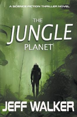 The Jungle Planet - Jeff Walker