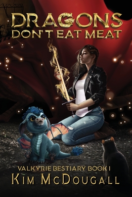 Dragons Don't Eat Meat - Kim Mcdougall