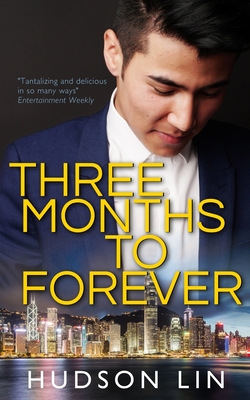 Three Months to Forever - Hudson Lin