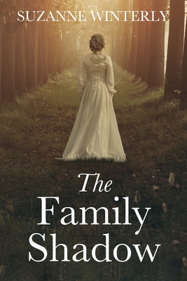 The Family Shadow - Suzanne Winterly