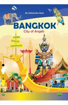 Coperta cărții 'Bangkok: City of Angels (My Globetrotter Book): Global adventures...in the palm of your hands! - Marisha Wojciechowska'