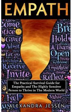 Coperta cărții 'Empath: The Practical Survival Guide for Empaths And The Highly Sensitive Person to Thrive in The Modern World -'