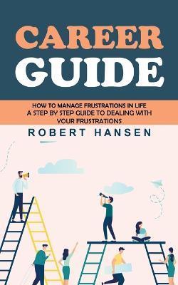 Coperta cărții 'Career Guide: An Expert's Guide to Building Your Block chain Career (How to Become a Pathfinder for Lifetime Success &'