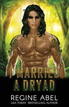 Poza produsului I Married A Dryad - Regine Abel