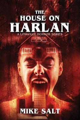 The House on Harlan - Mike Salt
