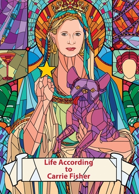 Life According to Carrie Fisher (Charity Quote Book) - Knightsbridge Publishing