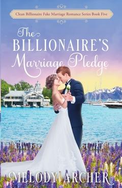 Poza produsului The Billionaire's Marriage Pledge - Melody Archer