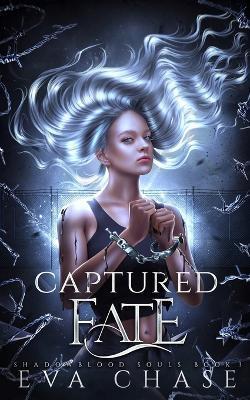Captured Fate - Eva Chase