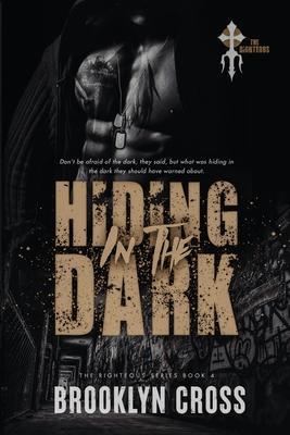 Hiding in the Dark - Brooklyn Cross