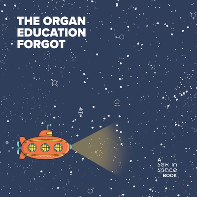 The organ education forgot: A little book about the clitoris - Jane Cherrington