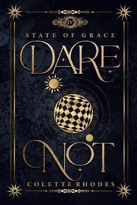 Dare Not - Colette Rhodes