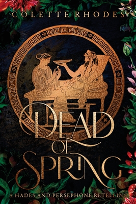 Dead of Spring - Colette Rhodes
