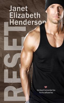 Reset: Romantic Thriller - Janet Elizabeth Henderson
