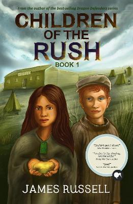 Children of the Rush - James Russell