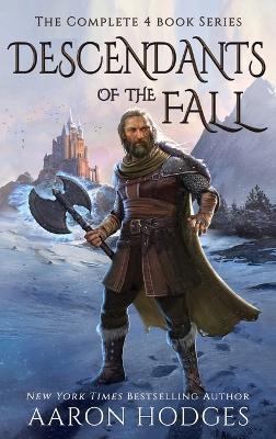 Descendants of the Fall: The Complete Series - Aaron Hodges