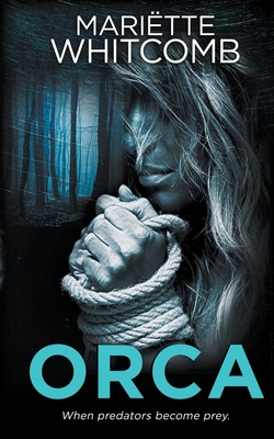 Coperta cărții 'Orca - Mariëtte Whitcomb'