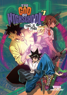 The God of High School Volume One: A Webtoon Unscrolled Graphic Novel - Yongje Park