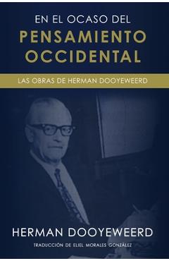 Coperta cărții 'En el ocaso del pensamiento occidental - Herman Dooyeweerd'