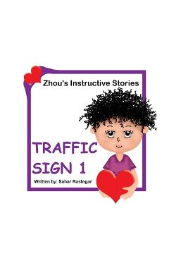 Poza produsului Traffic Sign 1: Zhou's Instructive Stories - Sahar Rastegar