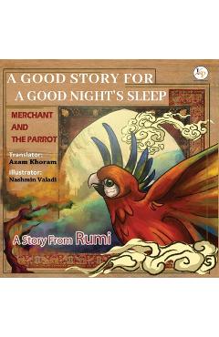 Poza produsului Merchant and the Parrot- A Story From Rumi: Farsi - English Ancient story from RUMI - Azam Khoram