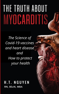 The truth about Myocarditis - H. T. Nguyen