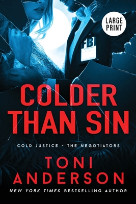 Colder Than Sin: Large Print - Toni Anderson