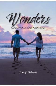 Coperta cărții 'Wonders: Poems about Love and Relationships - Cheryl Batavia'