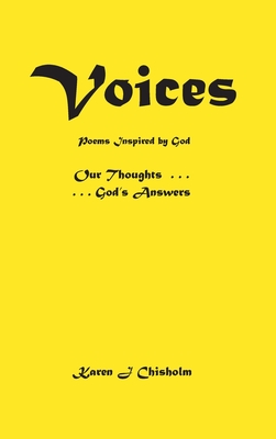 Voices: Poems Inspired by God - Karen J. Chisholm