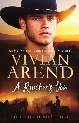 A Rancher's Vow - Vivian Arend
