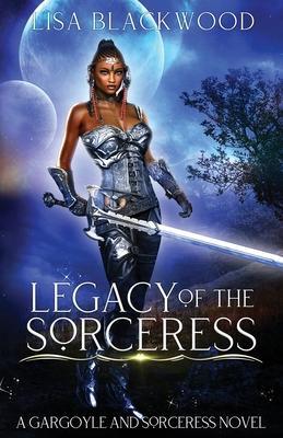 Legacy of the Sorceress - Lisa Blackwood