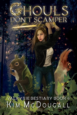 Ghouls Don't Scamper - Kim Mcdougall