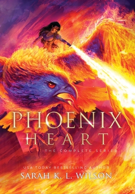 Phoenix Heart: The Complete Series - Sarah K. L. Wilson