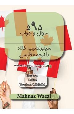 Coperta cărții 'Persian 595 Canadian Citizenship Practice Tests: Farsi Translation - Mahnaz Waezi'