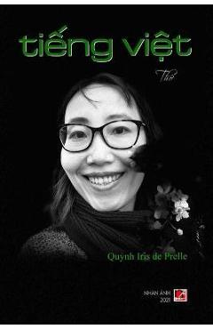 Coperta cărții 'Tiếng Việt - Quynh Iris De Prelle'
