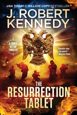 The Resurrection Tablet - J. Robert Kennedy