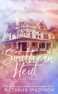 Southern Heat (Special Edition Paperback) - Natasha Madison