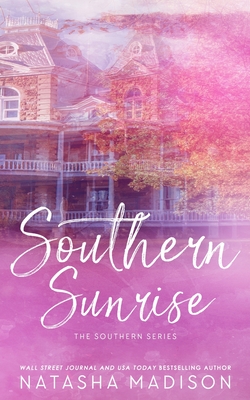Southern Sunrise (Special Edition Paperback) - Natasha Madison