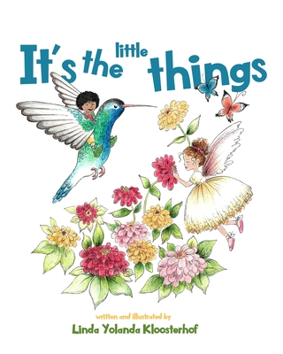 It's the Little Things - Linda Yolanda Kloosterhof