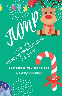 Coperta cărții 'Jump and Say Merry Christmas to You! - Cathy Mcgough'