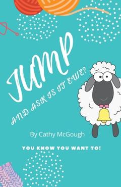 Poza produsului Jump and Ask Is It You or Ewe? - Cathy Mcgough