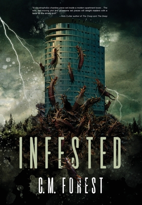 Infested - C. M. Forest