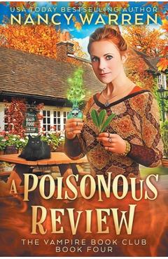 Poza produsului A Poisonous Review: A Paranormal Women's Fiction Cozy Mystery - Nancy Warren